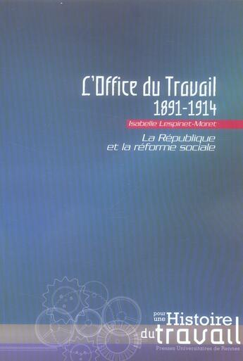 Couverture du livre « Office du travail 1891 1914 » de Lespinet Moret aux éditions Pu De Rennes