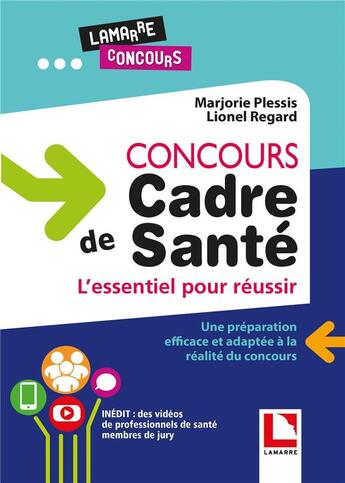 Couverture du livre « Concours cadre de santé : l'essentiel pour réussir (2e édition) » de Marjorie Plessis et Lionel Regard aux éditions Lamarre