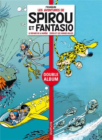 Couverture du livre « Spirou et Fantasio : le repaire de la murène ; Spirou et les hommes bulles » de Andre Franquin aux éditions Dupuis