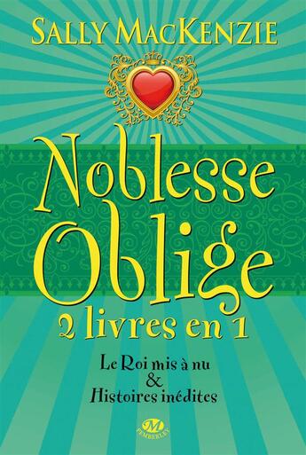 Couverture du livre « Noblesse oblige : Intégrale vol.3 : t.7 et histoires inédites » de Sally Mackenzie aux éditions Milady