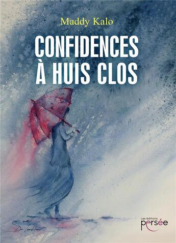 Couverture du livre « Confidences à huis clos » de Kalo Maddy aux éditions Persee