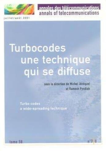 Couverture du livre « Turbocodes : Une Technique Qui Se Diffuse (Annales Des Telecommunications T.56 N. 7/8 Juillet-Aou » de Jezequel Michel aux éditions Hermes Science Publications