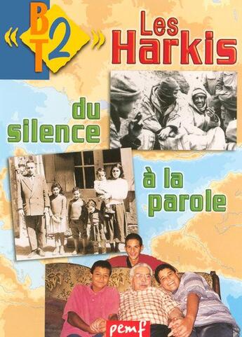 Couverture du livre « Les harkis ; du silence à la parole » de  aux éditions Pemf