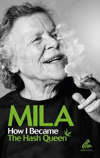 Couverture du livre « How I became the hash queen » de Mila aux éditions Mamaeditions