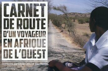 Couverture du livre « Carnet de route d'un voyageur en Afrique de l'Ouest » de Cecile Canut et Elsa Ramos aux éditions Le Cavalier Bleu