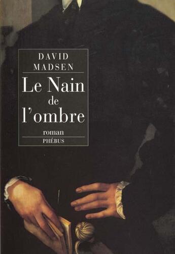 Couverture du livre « Le nain de l ombre » de David Madsen aux éditions Phebus