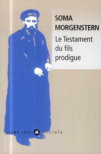 Couverture du livre « Le testament du fils prodigue » de Soma Morgenstern aux éditions Liana Levi