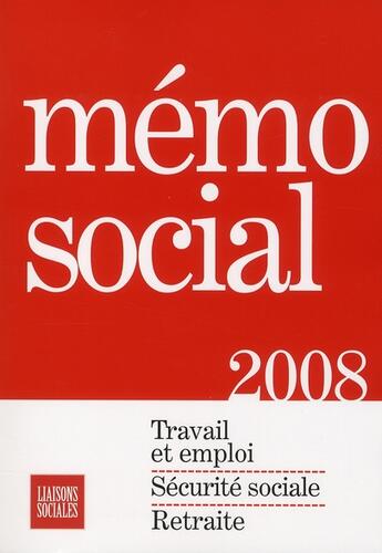 Couverture du livre « Memo Social 2008 » de  aux éditions Liaisons