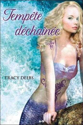 Couverture du livre « Tempête t.2 ; tempête déchaînée » de Tracy Deebs aux éditions Ada