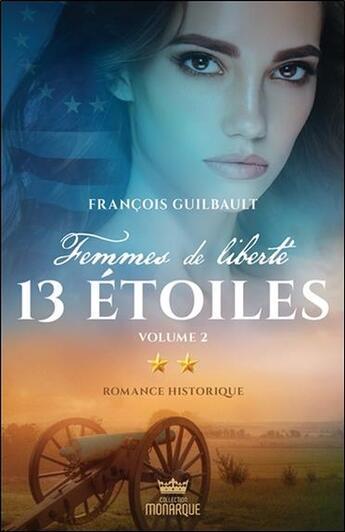 Couverture du livre « Femmes de liberté t.2 ; 13 étoiles t.2 » de Francois Guilbault aux éditions Ada