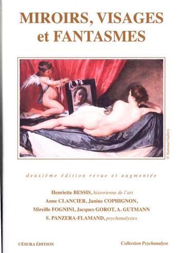 Couverture du livre « MIROIRS, VISAGES ET FANTASMES » de Bessis, Clancier, Cophignon, Fognini et Gorot, Gutmann, Panzera-Flamand aux éditions Cesura