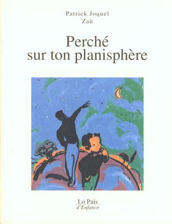 Couverture du livre « Penche sur ton planisphère » de Patrick Joquel aux éditions Rocher