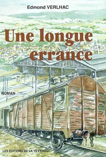 Couverture du livre « La longue errance » de Edmond Verlhac aux éditions La Veytizou