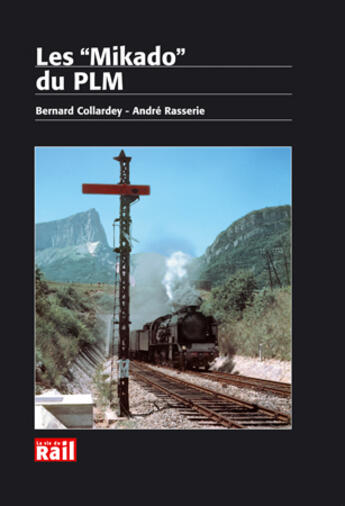 Couverture du livre « Les mikado du plm » de Collardey/Rasserie aux éditions La Vie Du Rail