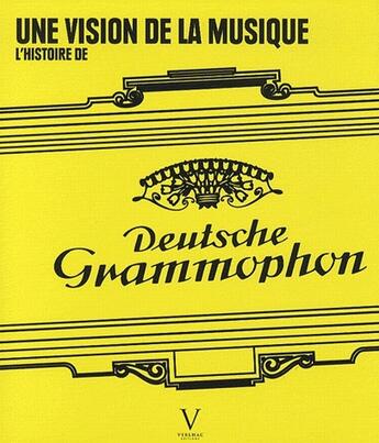 Couverture du livre « L'histoire de Deutsche Grammophon » de  aux éditions Verlhac