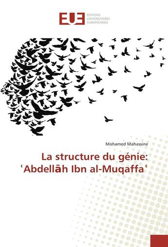 Couverture du livre « La structure du genie: abdell h ibn al-muqaffa » de Mahassine Mohamed aux éditions Editions Universitaires Europeennes