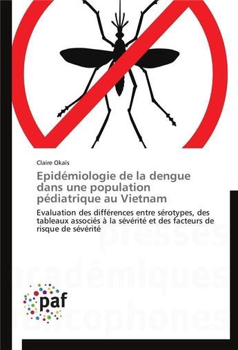 Couverture du livre « Epidemiologie de la dengue dans une population pediatrique au vietnam » de Okais-C aux éditions Presses Academiques Francophones