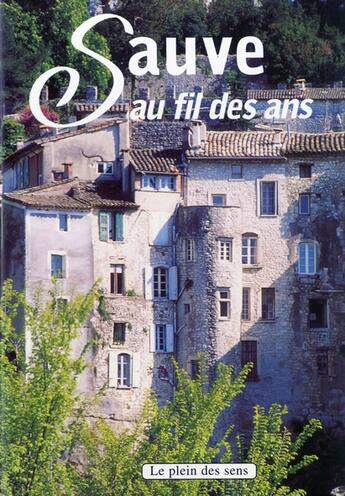 Couverture du livre « Sauvé au fil des ans » de  aux éditions Le Plein Des Sens