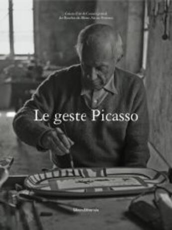 Couverture du livre « Le geste Picasso » de  aux éditions Silvana