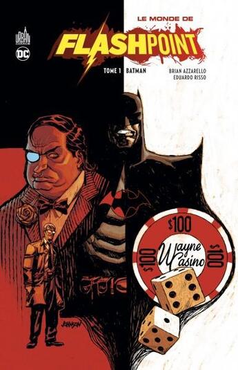 Couverture du livre « Le monde de Flashpoint Tome 1 : Batman » de Eduardo Risso et Brian Azzarello aux éditions Urban Comics