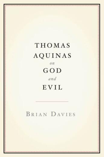 Couverture du livre « Thomas Aquinas on God and Evil » de Brian Davies aux éditions Editions Racine