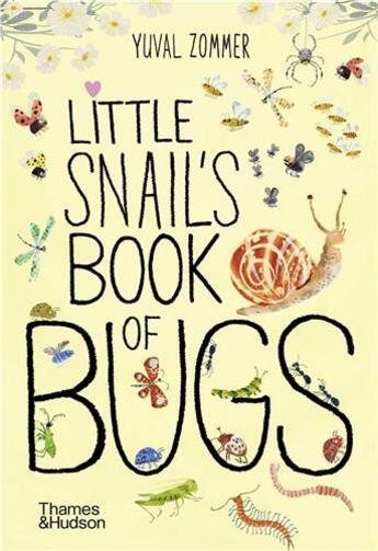 Couverture du livre « Little snail's book of bugs » de Yuval Zommer aux éditions Thames & Hudson