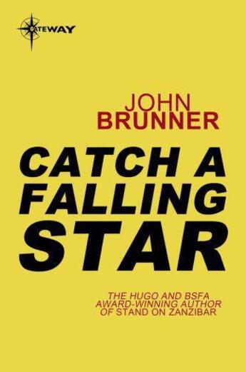 Couverture du livre « Catch a Falling Star » de John Brunner aux éditions Orion Digital