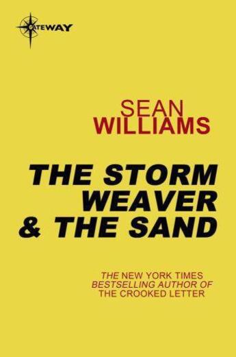 Couverture du livre « The Storm Weaver & The Sand » de Sean Williams aux éditions Orion Digital