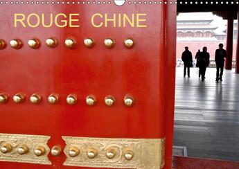 Couverture du livre « La chine et son rouge omnipres » de Rollier Jean Lu aux éditions Calvendo