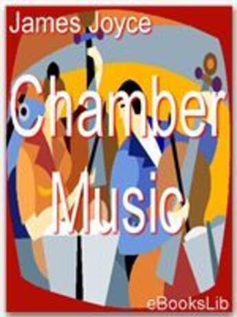 Couverture du livre « Chamber music » de James Joyce aux éditions Ebookslib
