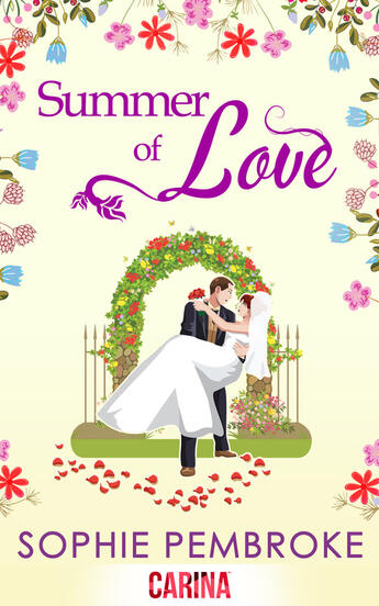 Couverture du livre « Summer of Love (The Love Trilogy - Book 3) » de Sophie Pembroke aux éditions Carina