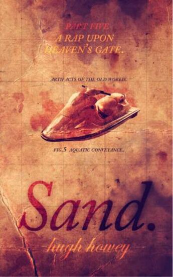 Couverture du livre « Sand Part 5: A Rap Upon Heaven's Gate » de Hugh Howey aux éditions Random House Digital