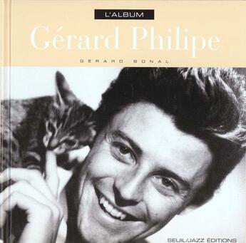 Couverture du livre « Album Gerard Philipe (L') » de Gerard Bonal aux éditions Seuil