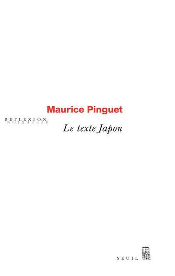 Couverture du livre « Le texte Japon » de Maurice Pinguet aux éditions Seuil