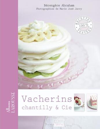 Couverture du livre « Vacherins, chantilly & cie » de Berengere Abraham aux éditions Larousse