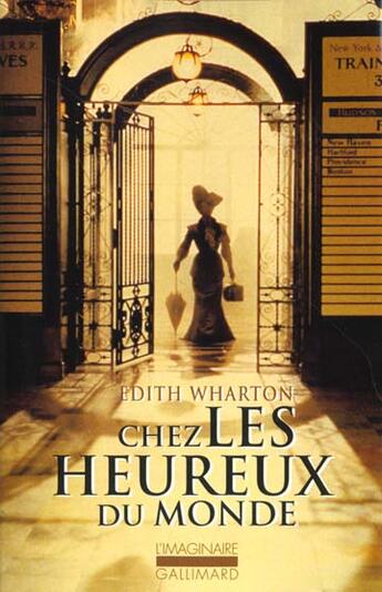 Couverture du livre « Chez les heureux du monde » de Edith Wharton et Frederic Vitoux aux éditions Gallimard