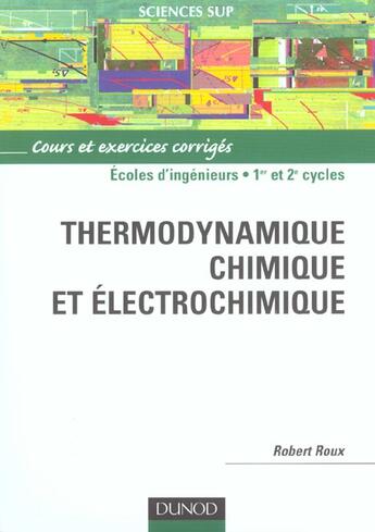 Couverture du livre « Thermodynamique chimique et electrochimique » de Roux aux éditions Dunod