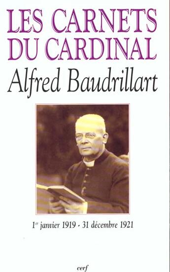 Couverture du livre « Les carnets du cardinal Alfred Baudrillart (1919-1921) » de Alfred Baudrillart aux éditions Cerf