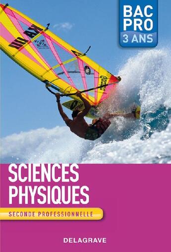 Couverture du livre « Sciences physiques ; BAC pro ; seconde professionnelle » de  aux éditions Delagrave