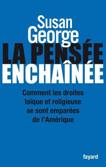 Couverture du livre « La pensée enchaînée » de George-S aux éditions Fayard