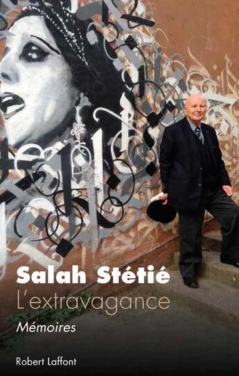 Couverture du livre « L'extravagance » de Salah Stetie aux éditions Robert Laffont