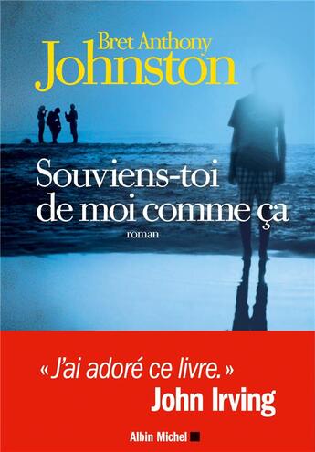 Couverture du livre « Souviens-toi de moi comme ça » de Bret Anthony Johnston aux éditions Albin Michel