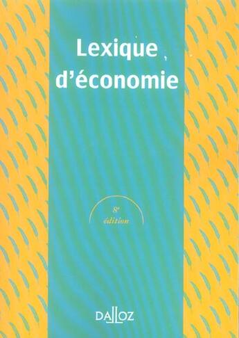 Couverture du livre « Lexique D'Economie » de Silem et Albertini aux éditions Dalloz