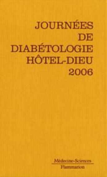 Couverture du livre « Journees de diabetologie de l'hotel-dieu 2006 » de  aux éditions Lavoisier Medecine Sciences