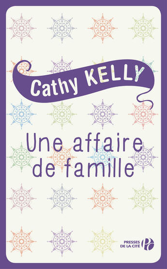 Couverture du livre « Une affaire de famille » de Cathy Kelly aux éditions Presses De La Cite