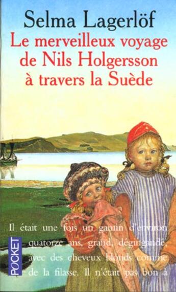 Couverture du livre « Le Merveilleux Voyage De Nils Holgerson A Travers La Suede » de Selma Lagerlof aux éditions Pocket