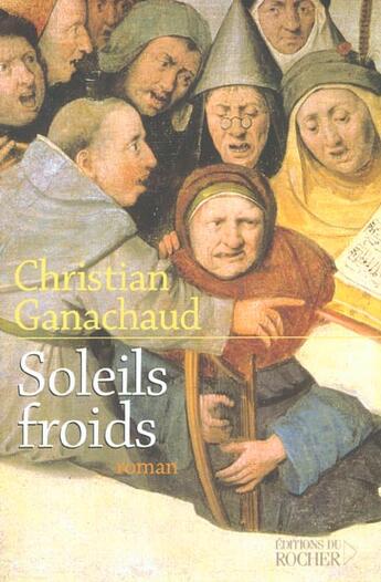 Couverture du livre « Soleils froids » de Christian Ganachaud aux éditions Rocher