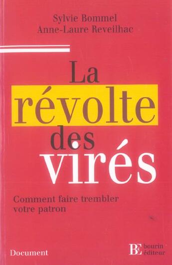 Couverture du livre « La revolte des vires ; comment faire trembler votre patron » de Sylvie Bommel et Anne-Laure Reveilhac aux éditions Les Peregrines