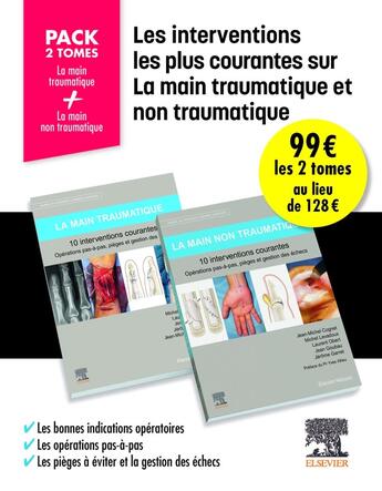 Couverture du livre « La main traumatique / la main non traumatique : 10 interventions courantes » de Laurent Obert et Jean-Michel Cognet et Michel Levadoux et Jerome Garret et Jean Goubau aux éditions Elsevier-masson