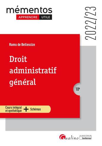 Couverture du livre « Droit administratif général : un cours clair, structure et accessible pour l'étudiant (10e édition) » de Ramu De Bellescize aux éditions Gualino